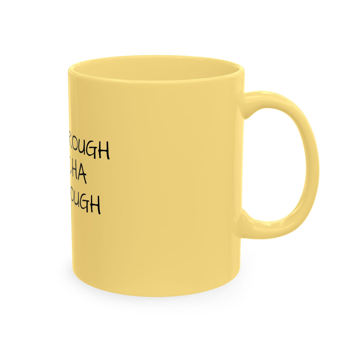Inspirational Quote Mug – "Grow Through Whatcha Go Through" Ceramic Coffee Cup